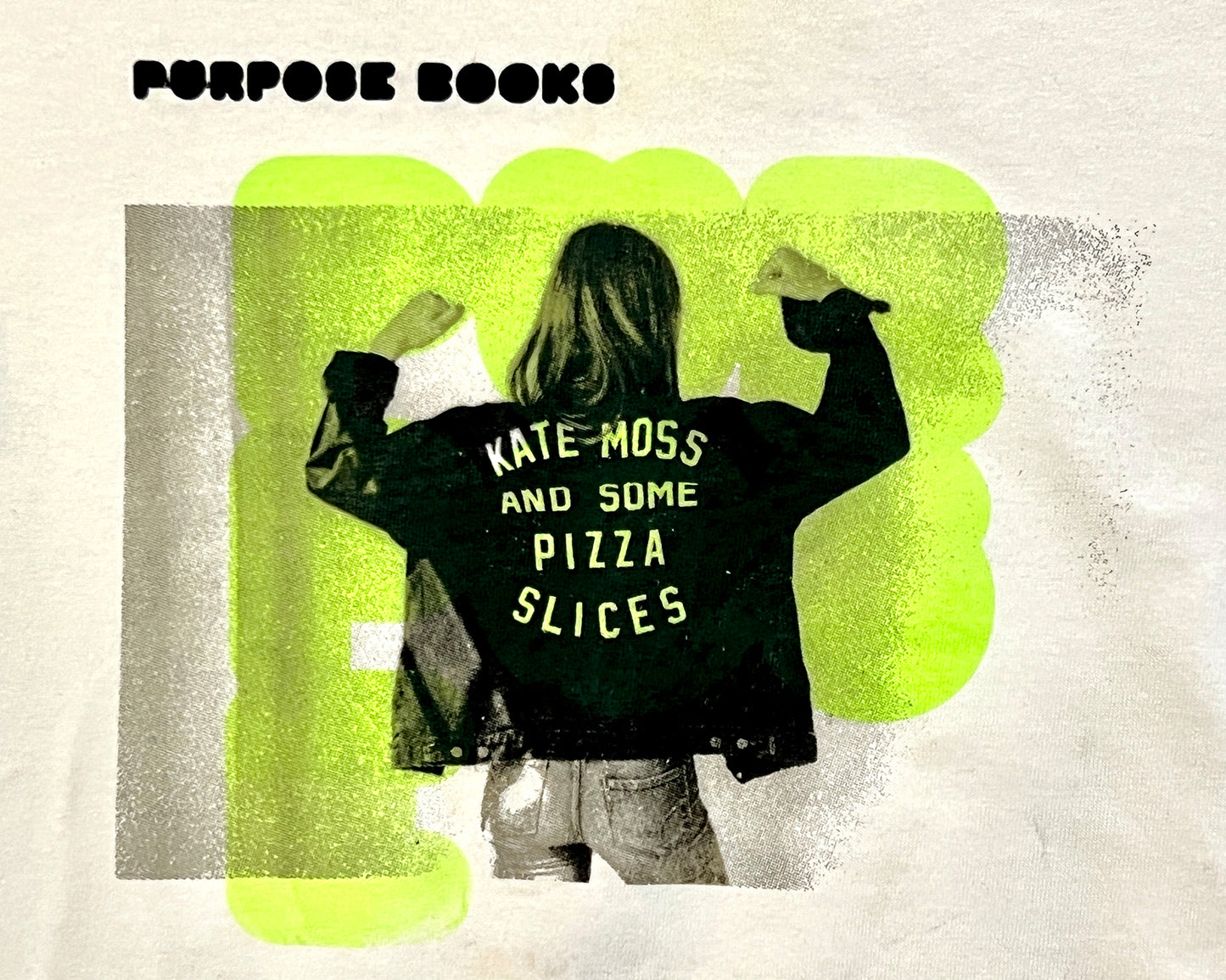 KATE MOSS AND SOME PIZZA SLICES sold out